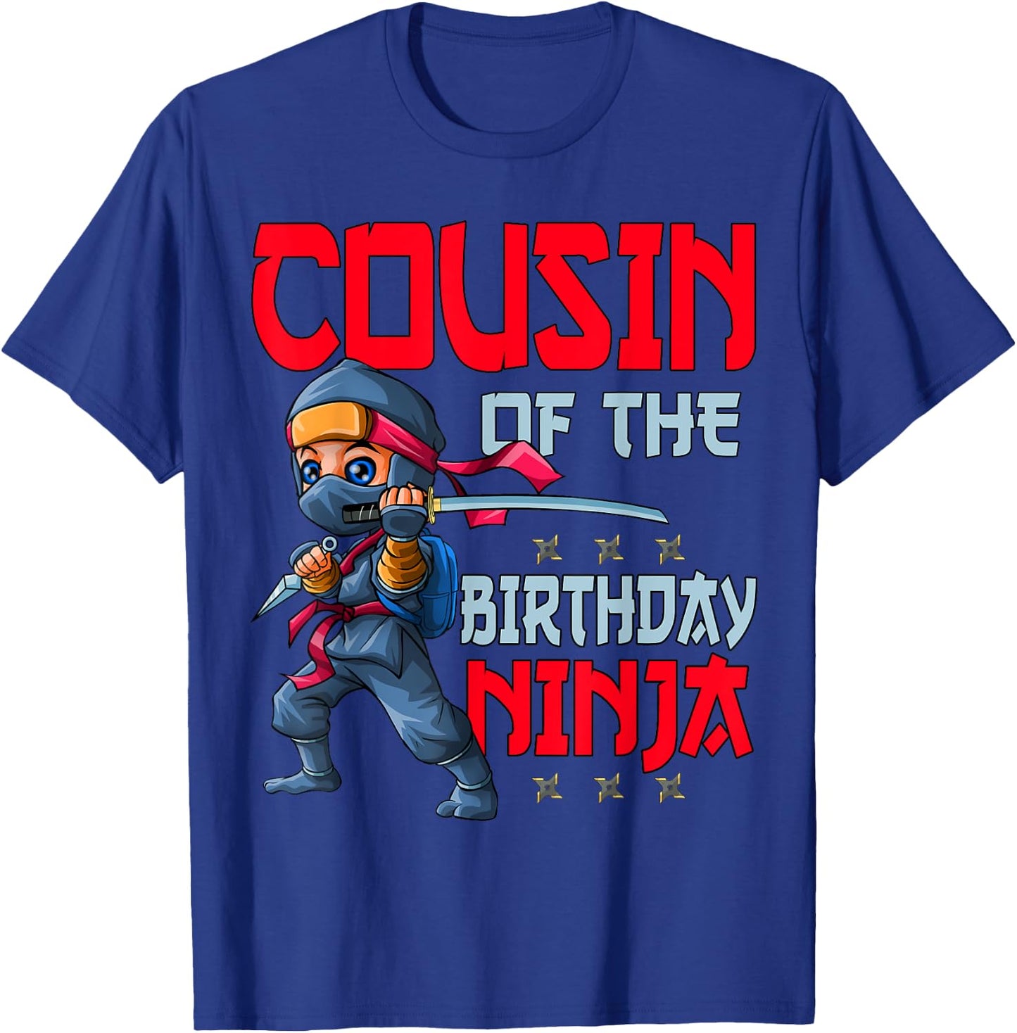 Cousin of the Birthday Ninja Bday Boy Family Matching T-Shirt - T-Shirt | Royal