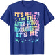 It's Me Hi I'm The After-school Program Director It's Me T-Shirt - T-Shirt | Royal