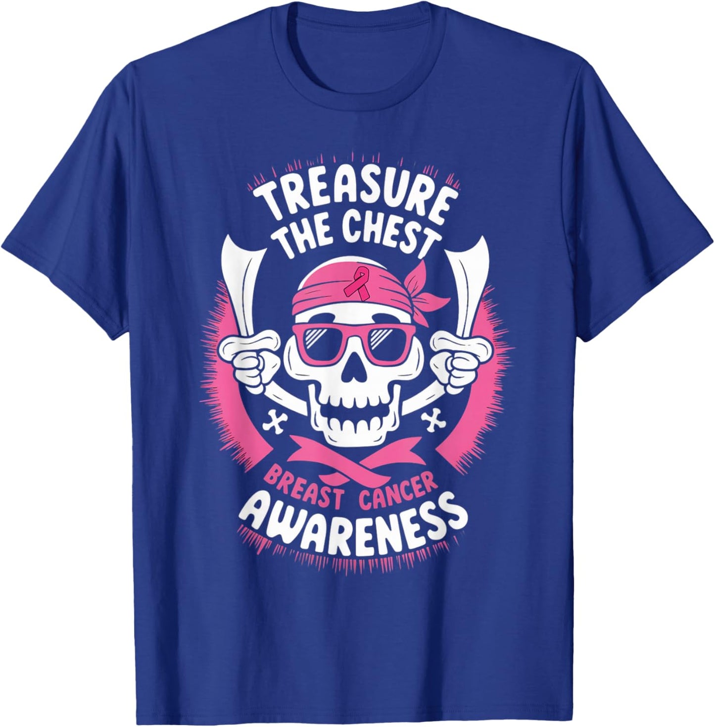 Pink Ribbon Breast Cancer Pirate Skull Treasure the Chest T-Shirt - T-Shirt | Royal