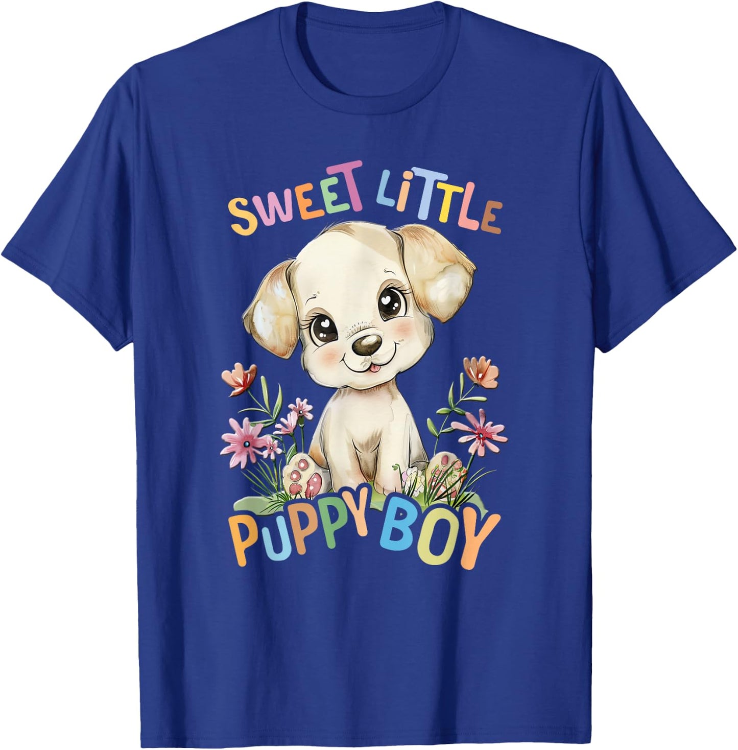 Baby Puppy Dog with Flowers Cute Puppies Pet Son Puppyboy T-Shirt - T-Shirt | Royal