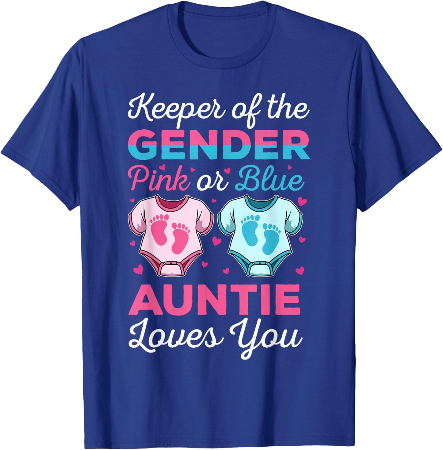 Keeper Of The Gender Auntie Loves You Baby Announcement Aunt T-Shirt - T-Shirt | Royal