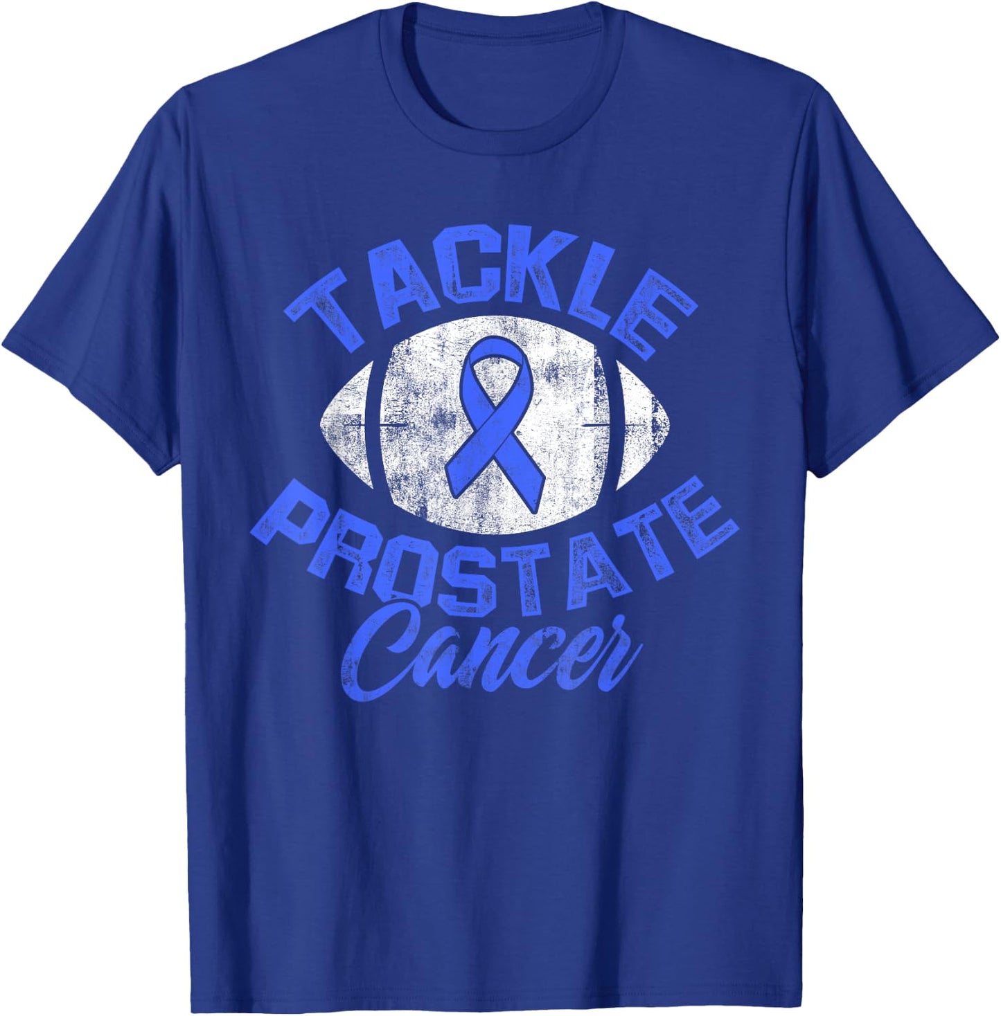 Prostate Cancer Survivor Tackle Warrior T-Shirt - T-Shirt | Royal