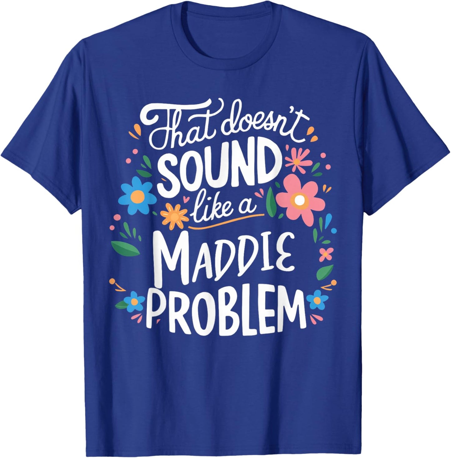 Maddie Personalized Cute Girls Maddie Name T-Shirt - T-Shirt | Royal