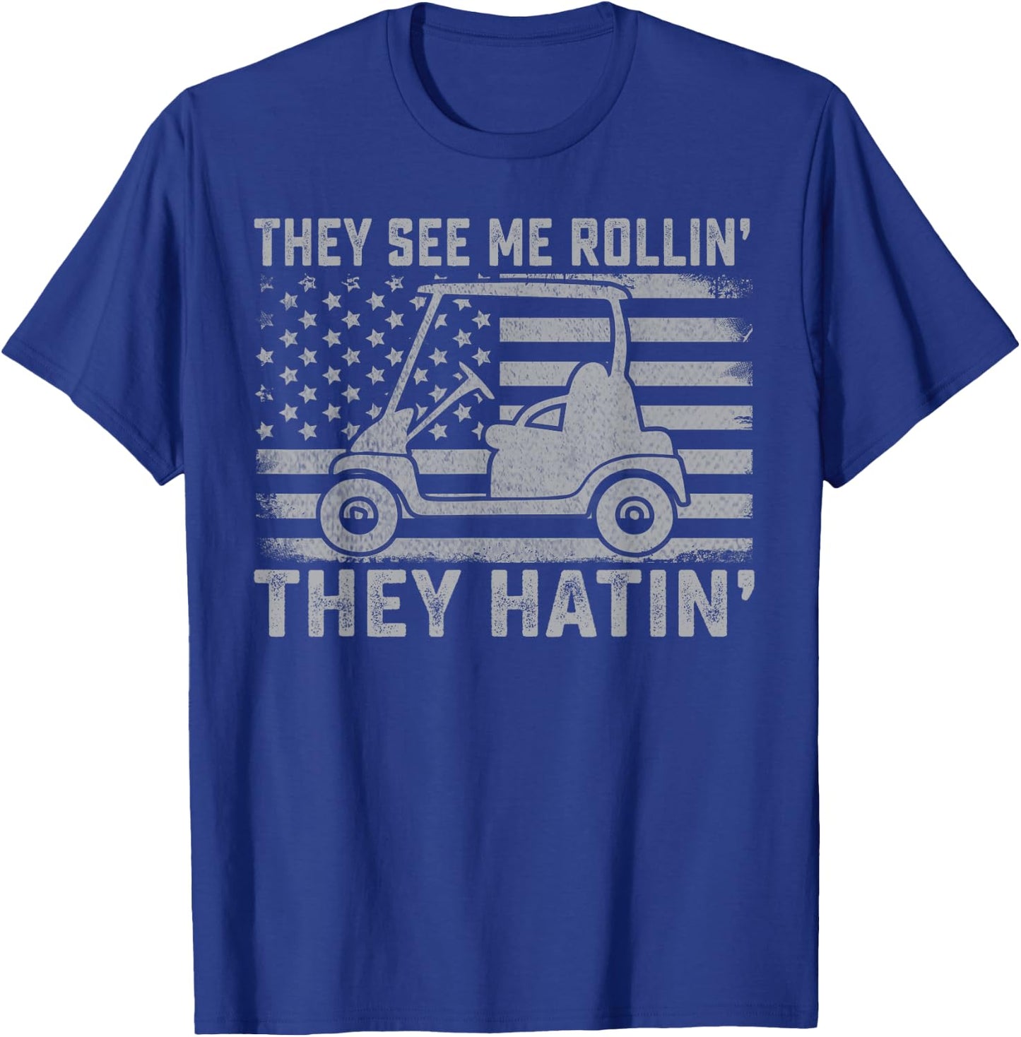 Funny Golfer Dad Husband US Flag They See Me Rolling T-Shirt - T-Shirt | Royal