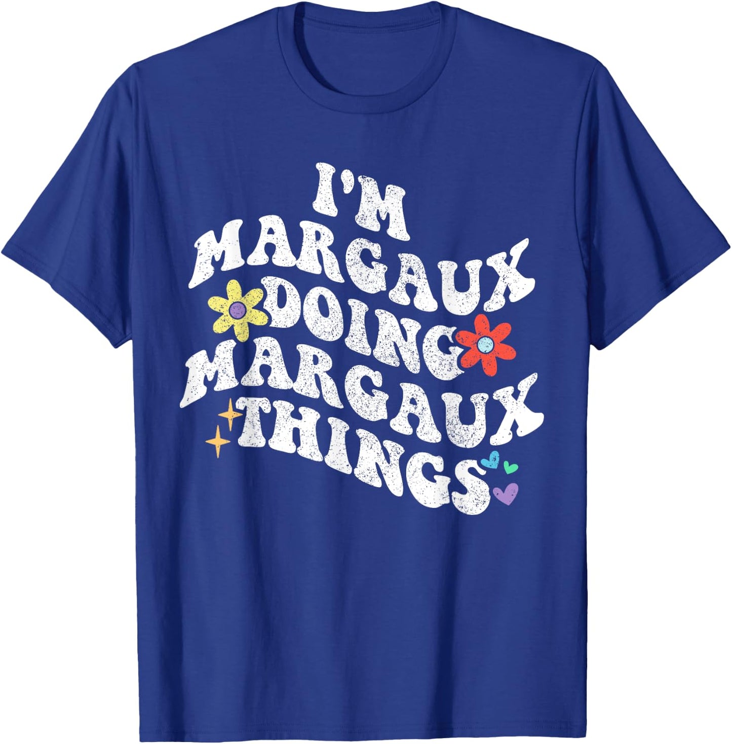 Retro Groovy Im MARGAUX Doing MARGAUX Things Funny Mother's T-Shirt - T-Shirt | Royal