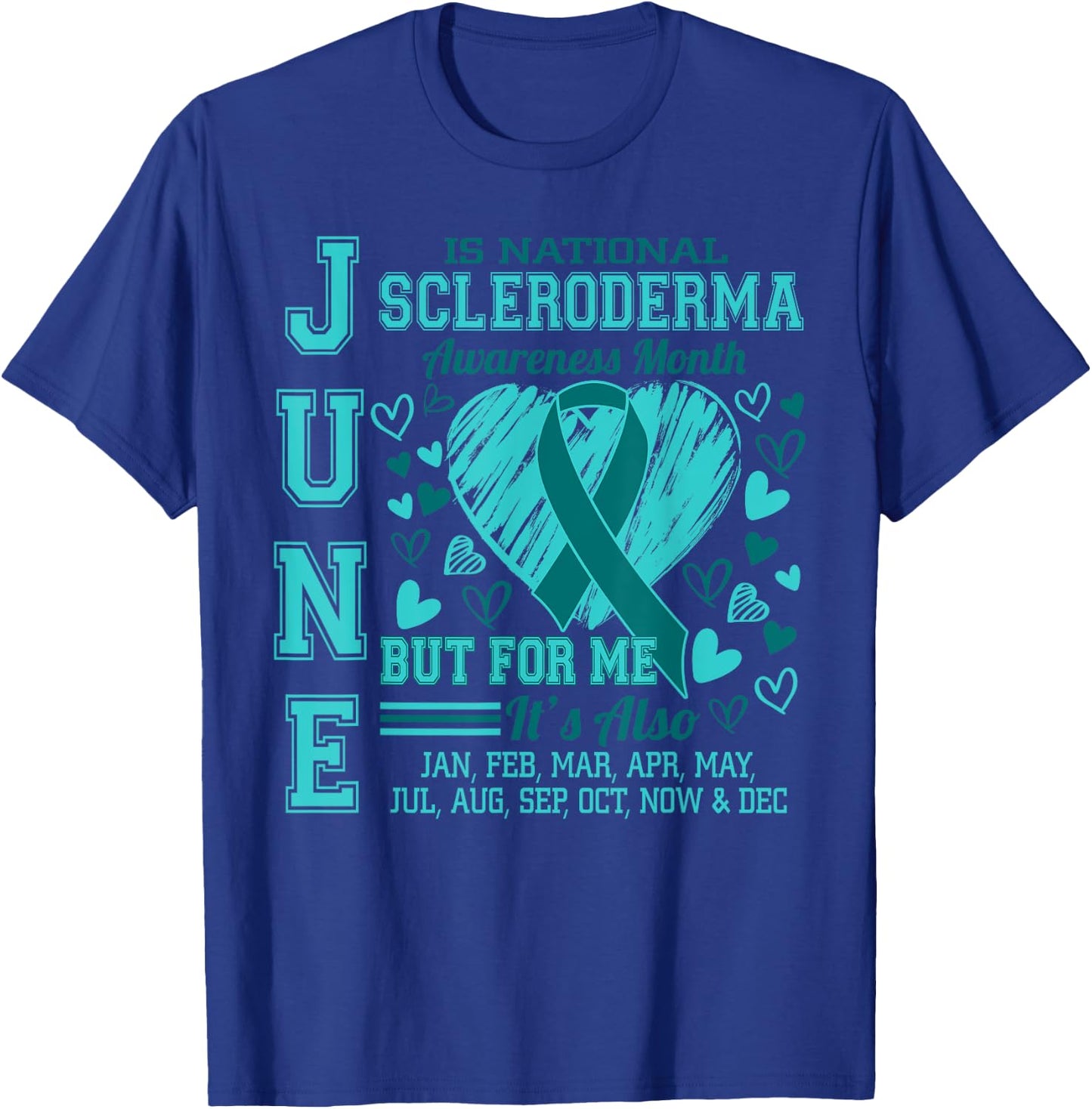 June is National Scleroderma Awareness Month Teal Ribbon T-Shirt - T-Shirt | Royal