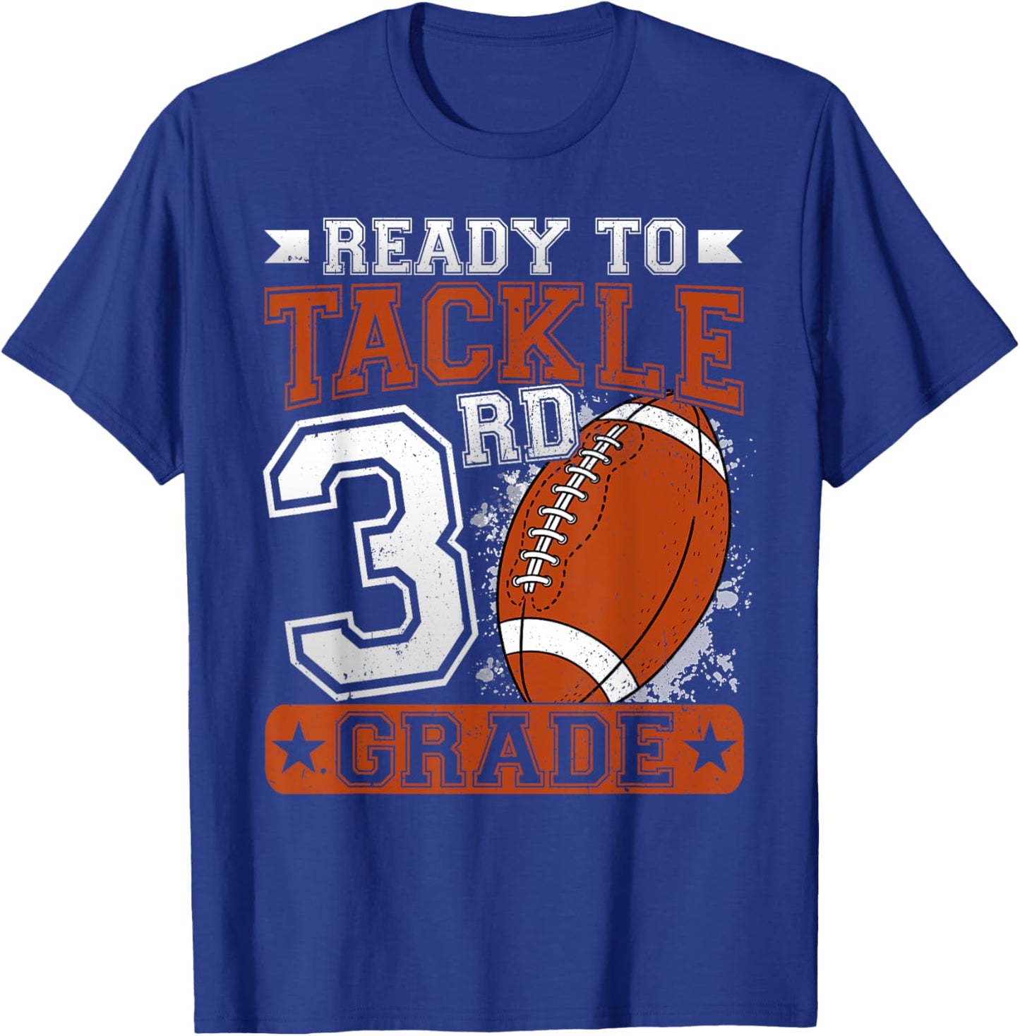 Ready To Tackle 3rd Grade Football First Day Boys Toddlers T-Shirt - T-Shirt | Royal