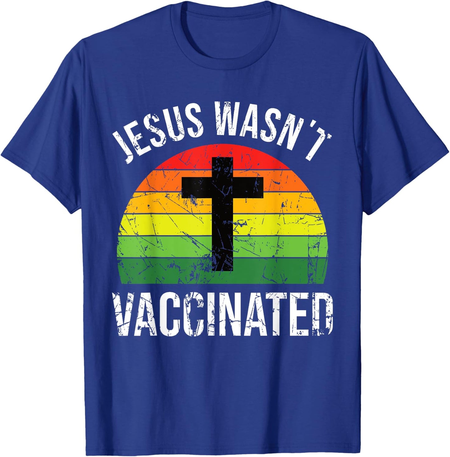 Jesus wasnt vaccinated anti-vax cross retro T-Shirt - T-Shirt | Royal