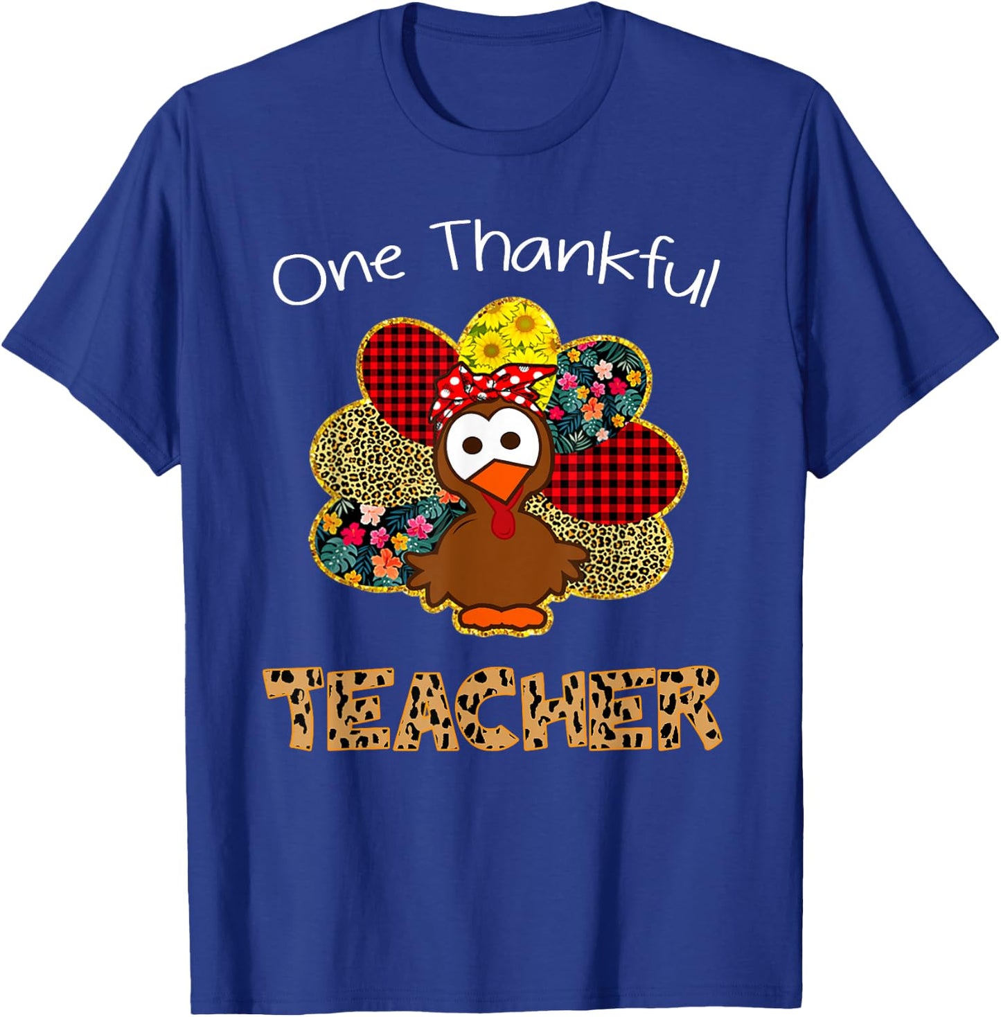 One Thankful Teacher Shirt Funny Cute Turkey Thanksgiving T-Shirt - T-Shirt | Royal