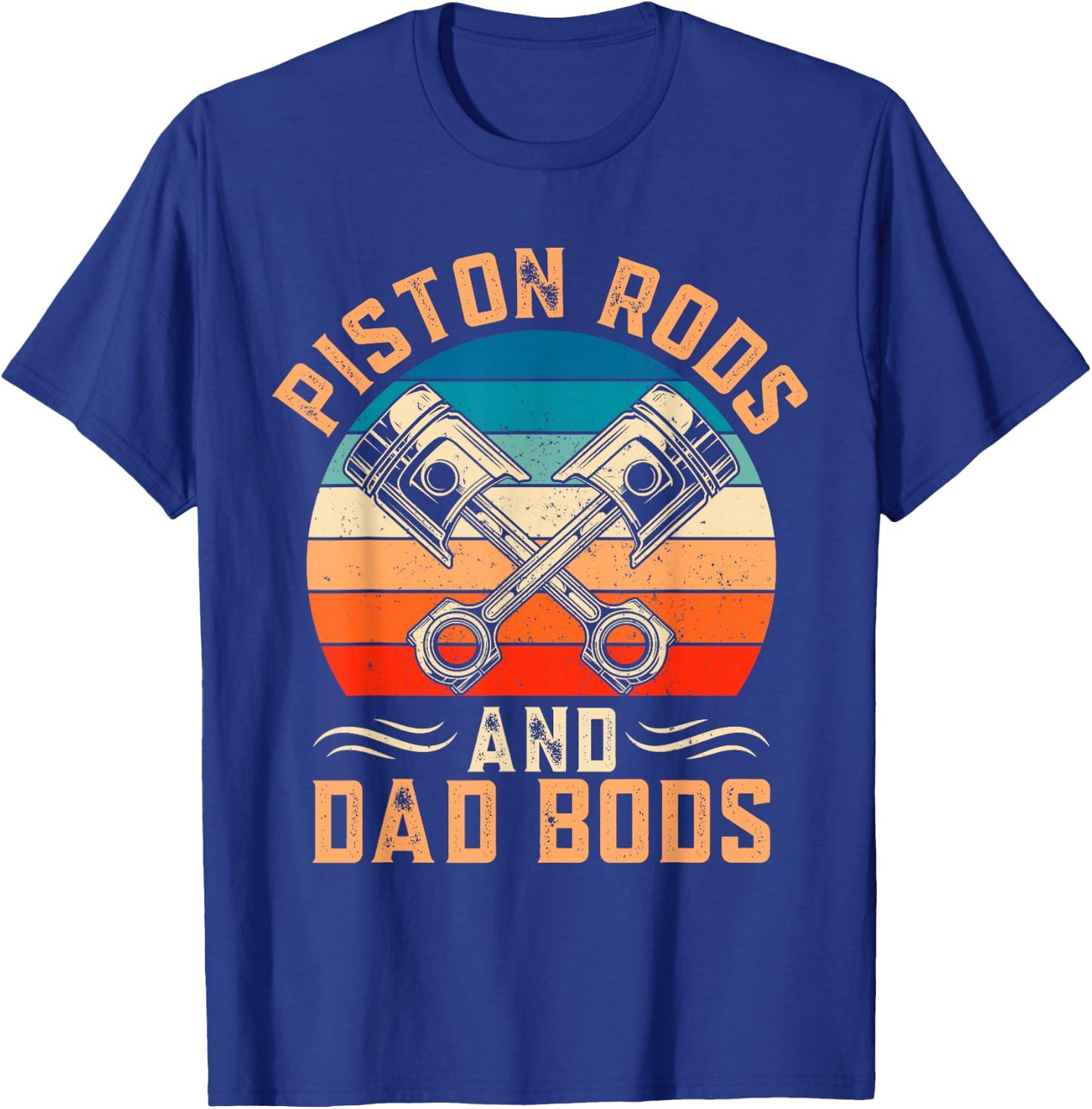 Garage Vintage Mechanic - Piston Rods And Dad Bods T-Shirt - T-Shirt | Royal