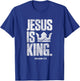 Jesus Is King Christian Bible Scripture Quote T-Shirt - T-Shirt | Royal