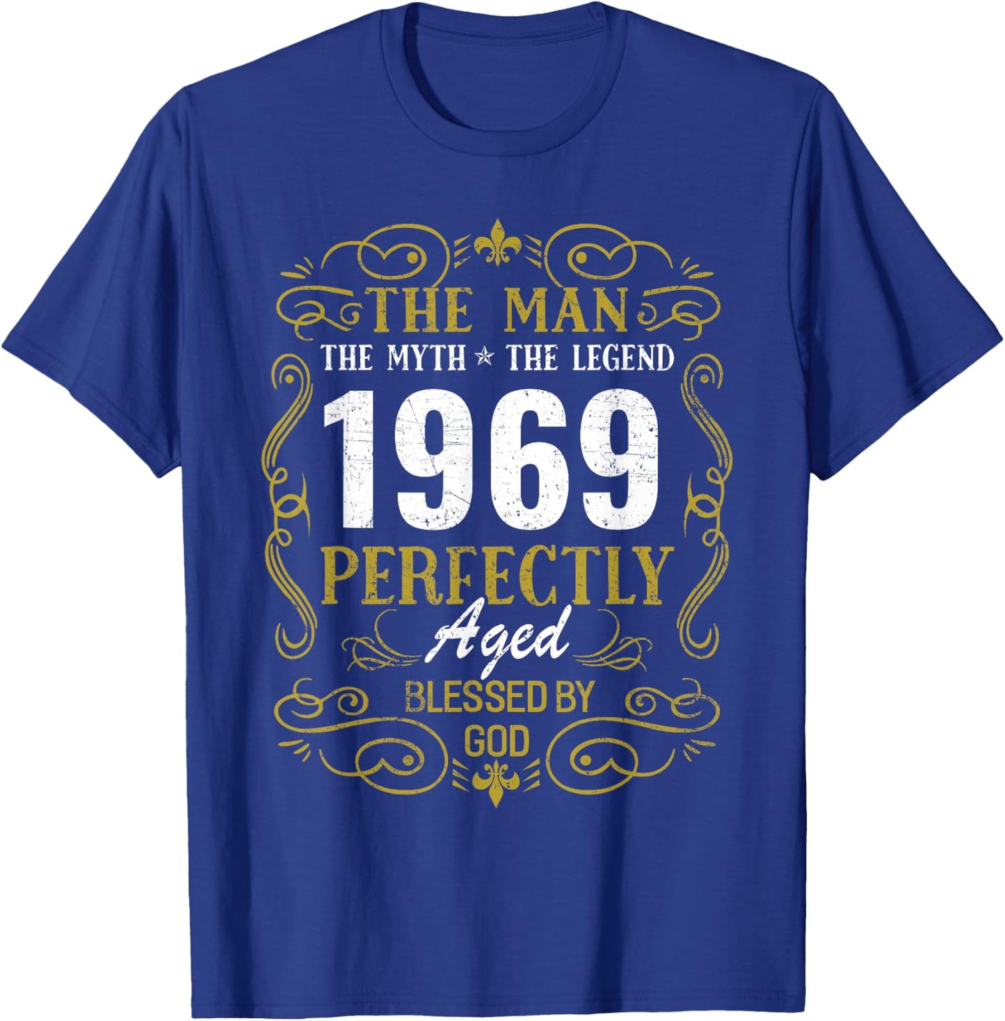 Man Myth Legend Perfectly Blessed by God 1969 Birthday Gift T-Shirt - T-Shirt | Royal