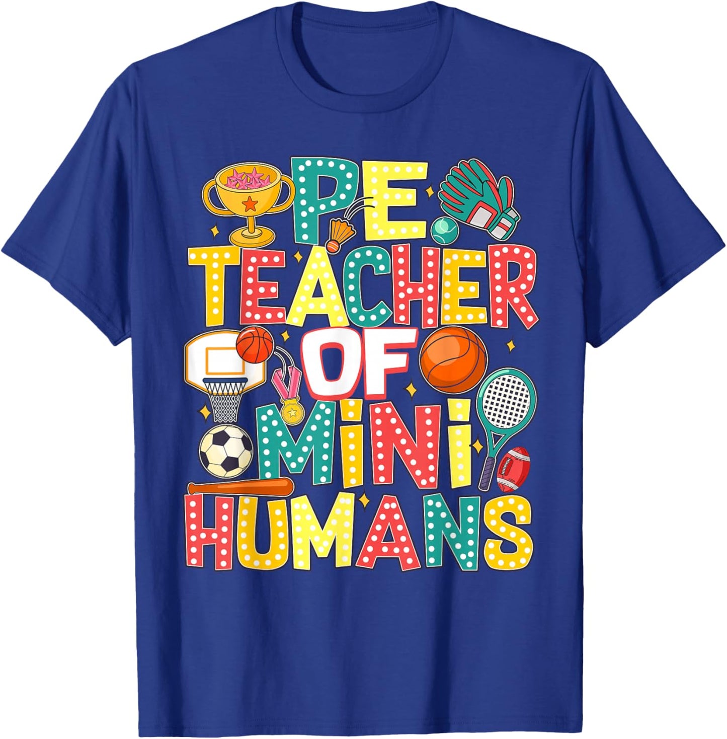 PE Teacher Back To School Physical Education Gym Teachers T-Shirt - T-Shirt | Royal