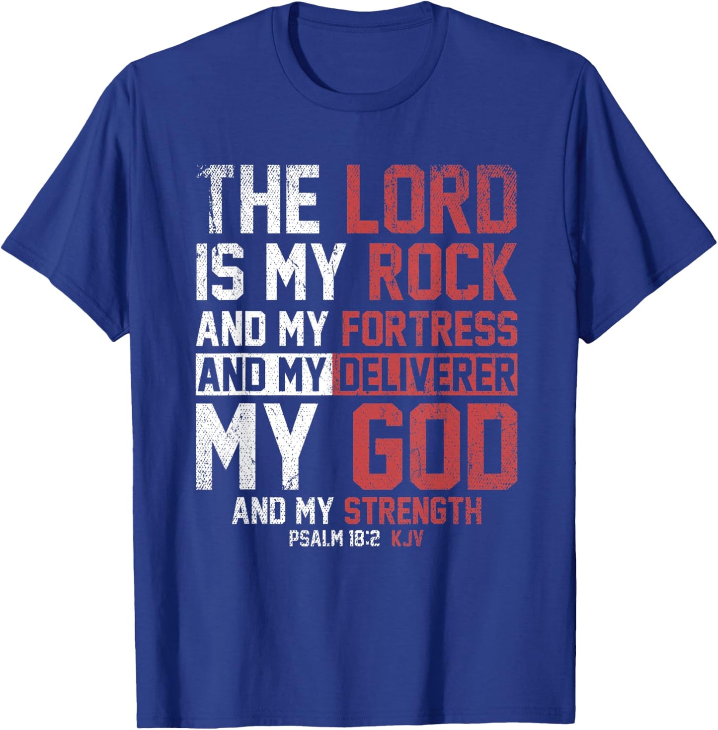 The Lord Is My Rock And My Fortress Prayer T-Shirt - T-Shirt | Royal