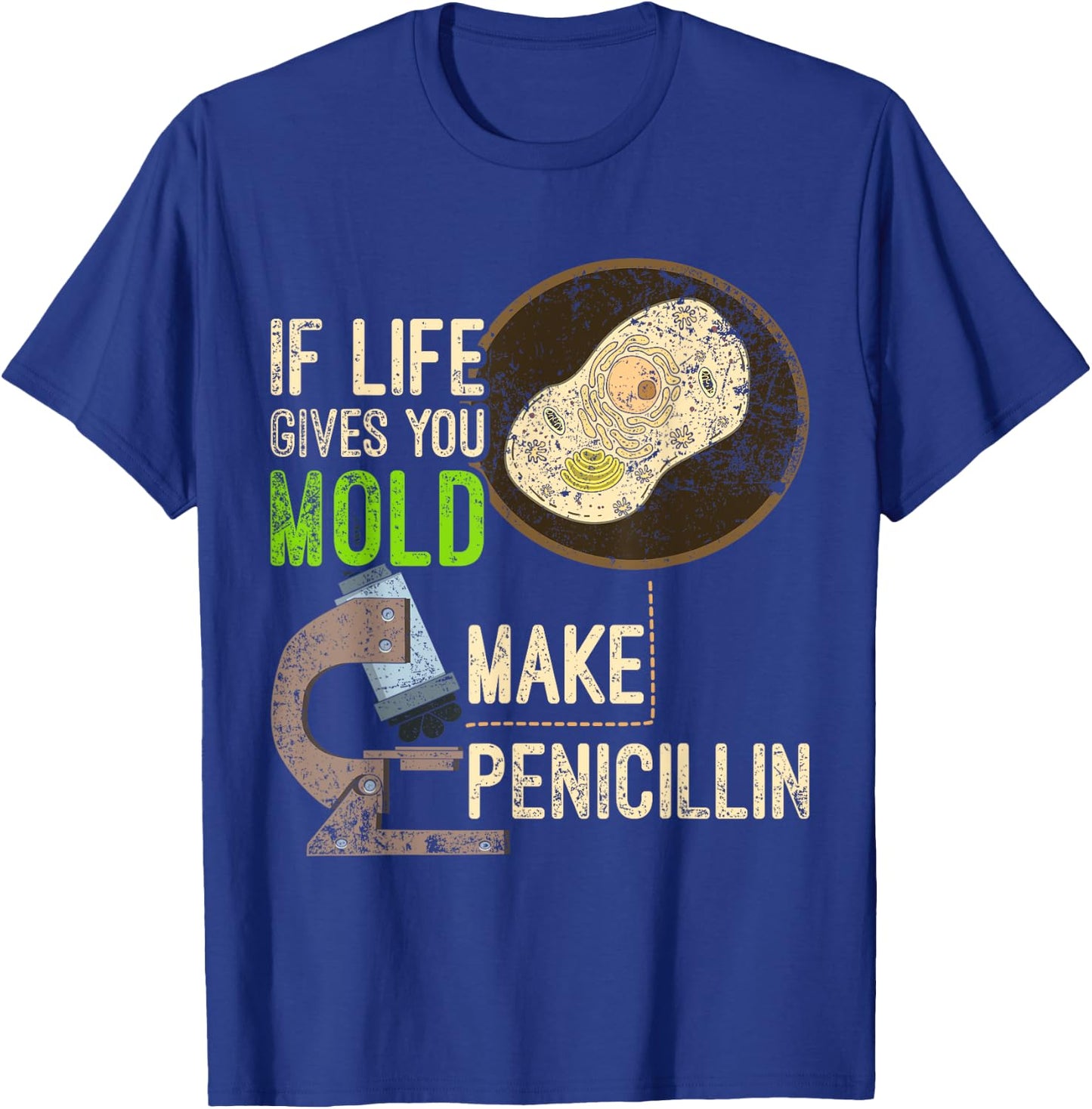 Funny Microbiology Mold Penicillin Scientist Gift Biology T-Shirt - T-Shirt | Royal