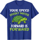 Your Speed Doesn't Matter Forward Is Forward Turtle T-Shirt - T-Shirt | Royal