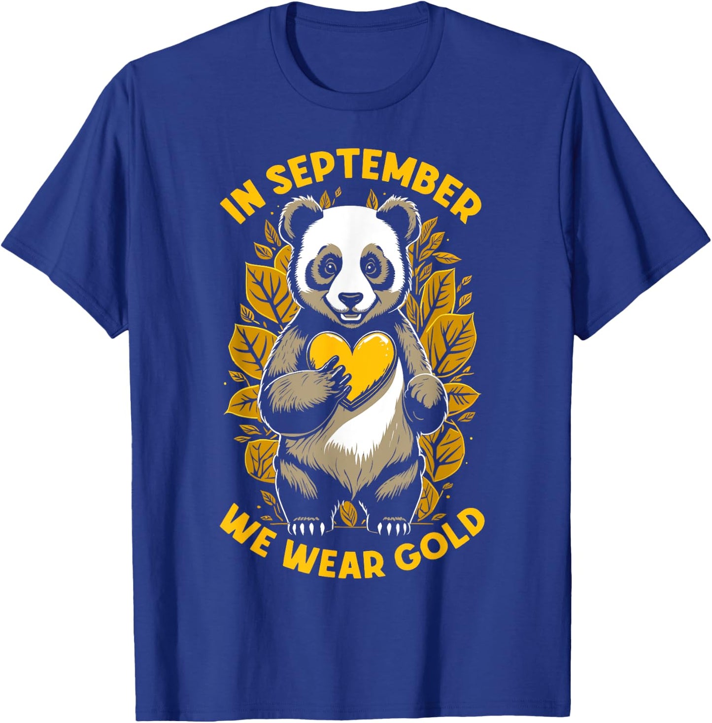 In September We Wear Gold Childhood Cancer Awareness Panda T-Shirt - T-Shirt | Royal