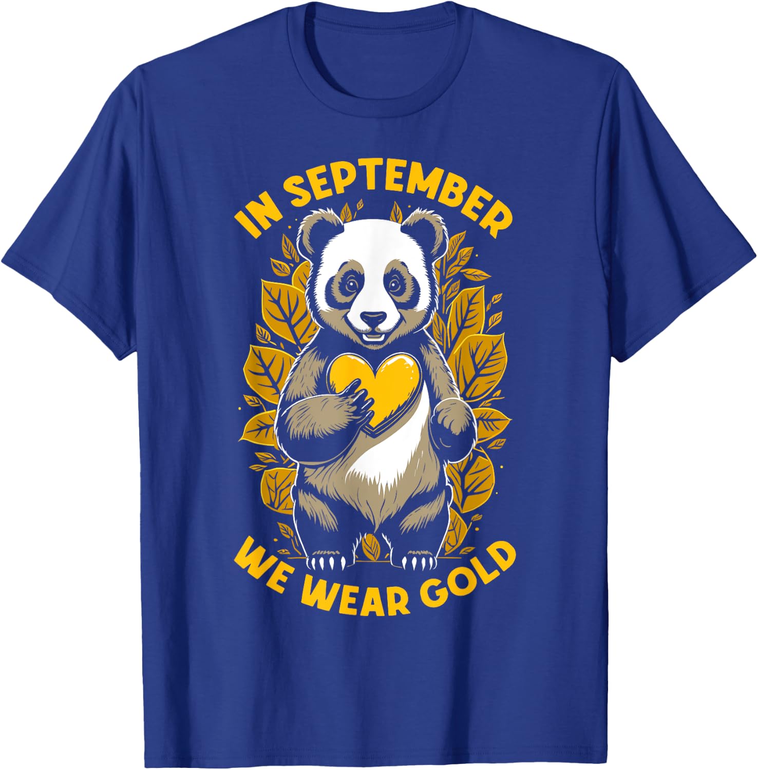 In September We Wear Gold Childhood Cancer Awareness Panda T-Shirt - T-Shirt | Royal