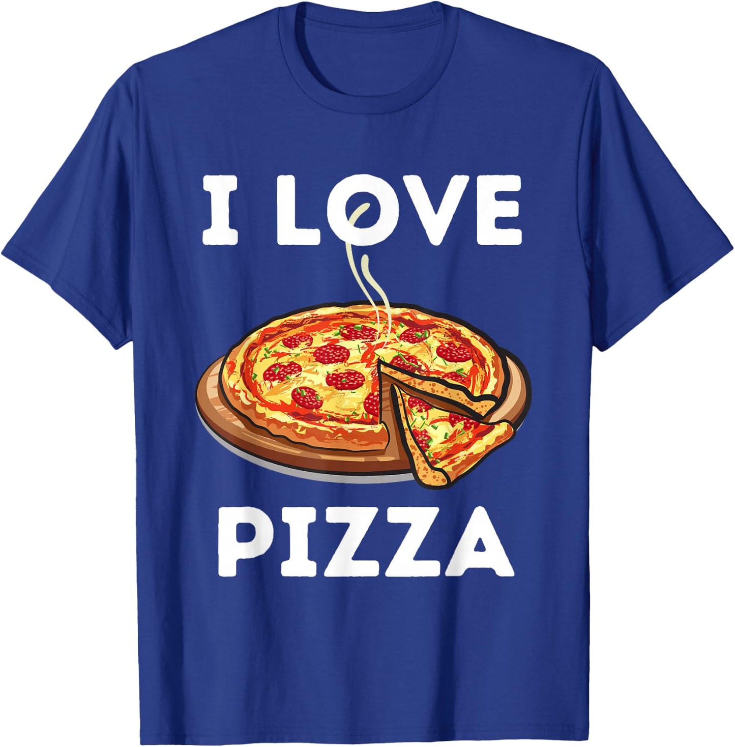 I Love Pizza - Food Lover Foodie Small T-Shirt - T-Shirt | Royal
