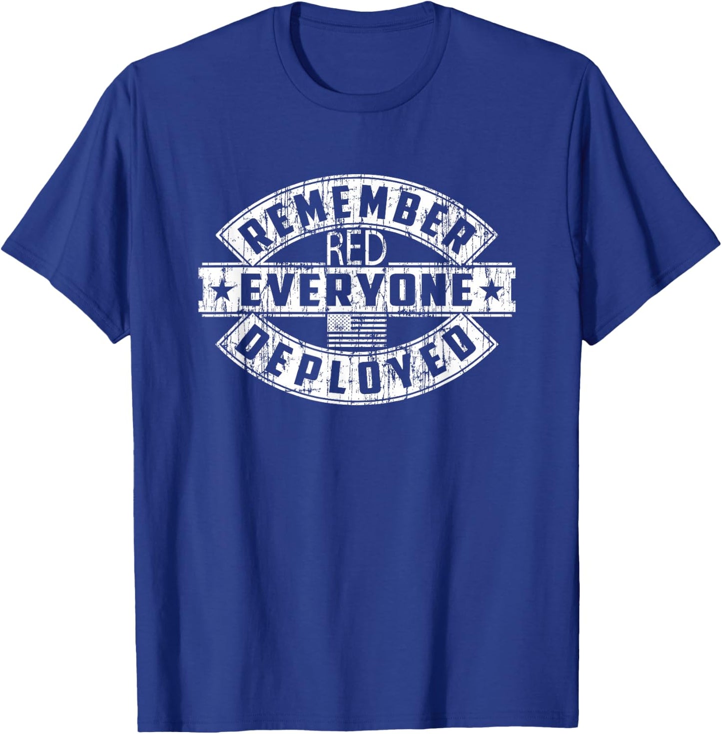 United States Military RED Remember Everyone Deployed Army T-Shirt - T-Shirt | Royal