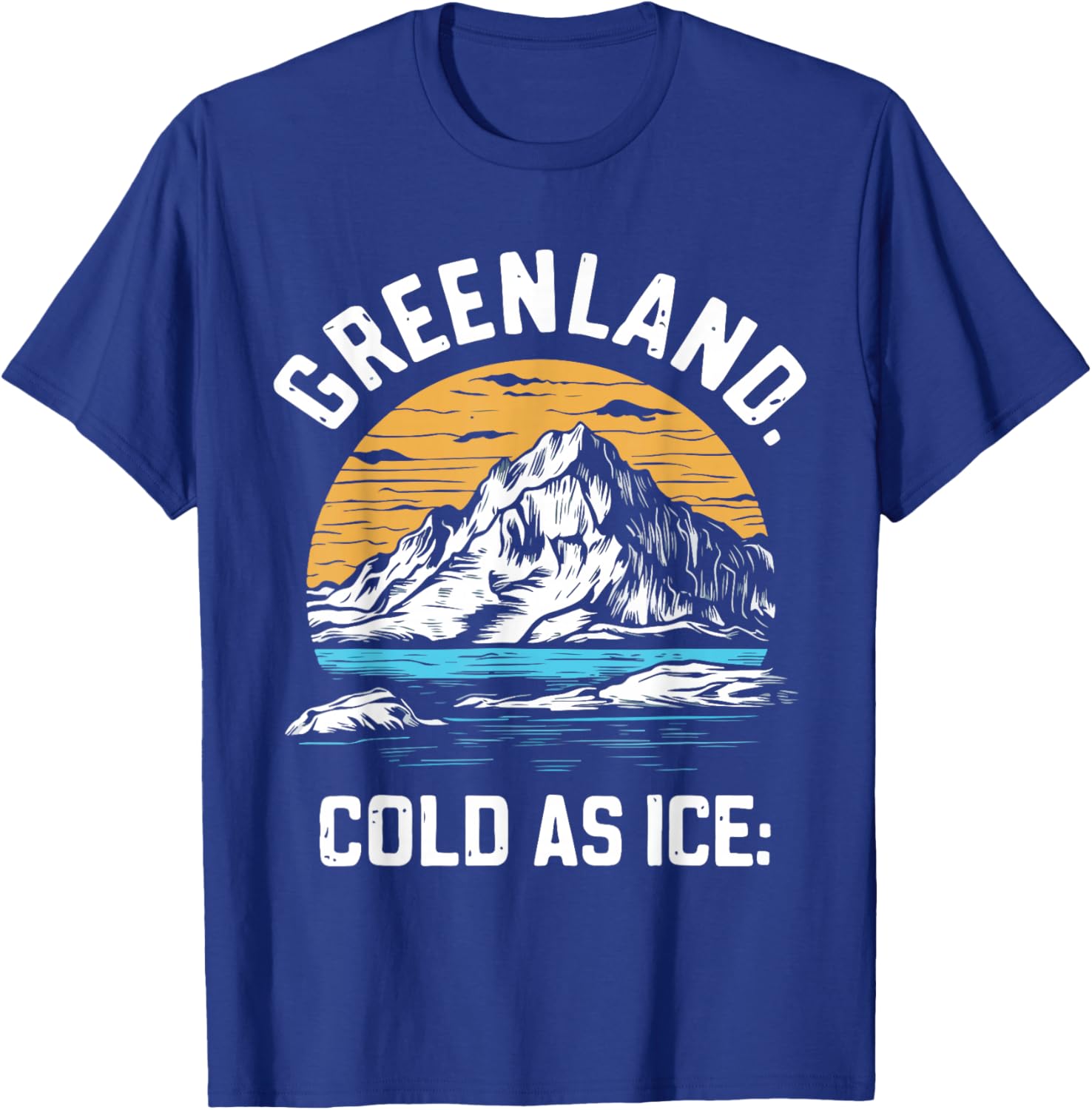 Iceberg Greenland Snow Mountain Arctic Souvenir T-Shirt - T-Shirt | Royal