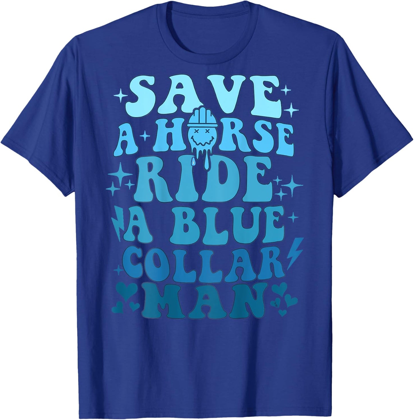 Retro Groovy Save A Horse Ride A Blue Collar Man T-Shirt - T-Shirt | Royal