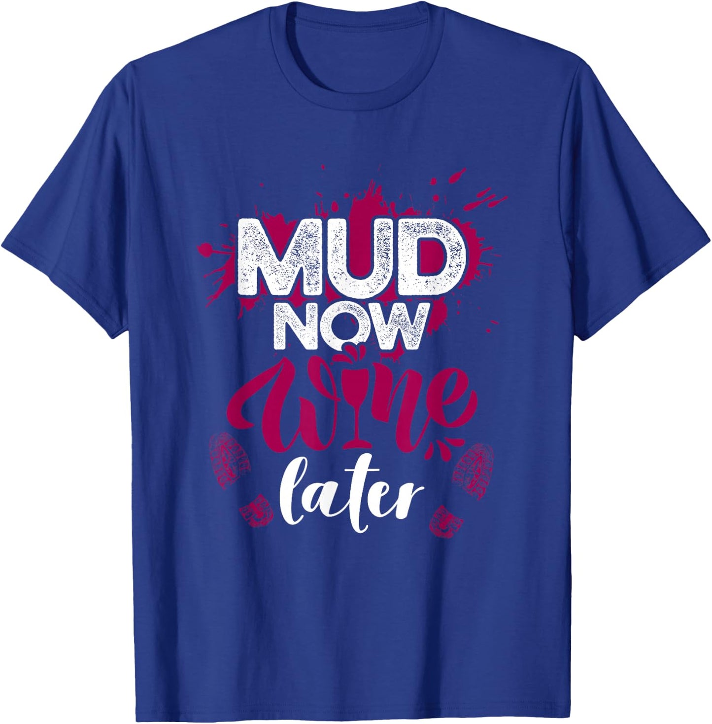 Mud Run Shirts | Mud Girl Run Shirts | Mud Team T-Shirt - T-Shirt | Royal