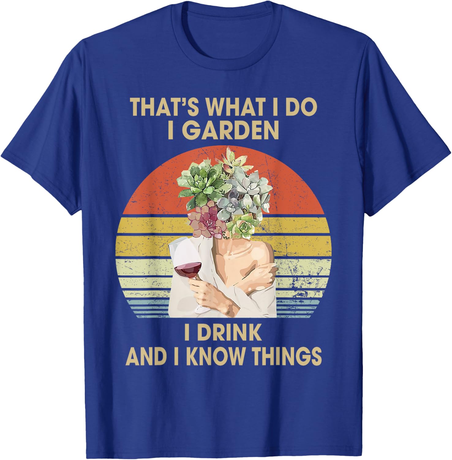Gifts For People Who Like To Garden Women's Garden Gardening T-Shirt - T-Shirt | Royal
