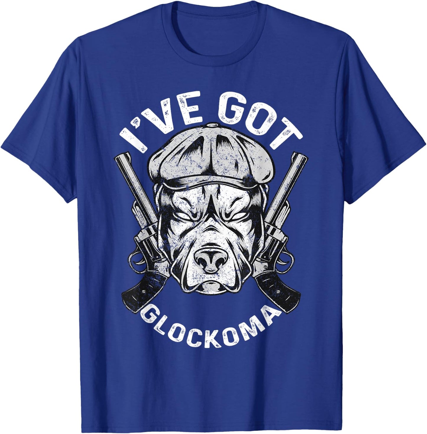 I've got Glockoma Dog Vintage Funny Quote T-Shirt - T-Shirt | Royal