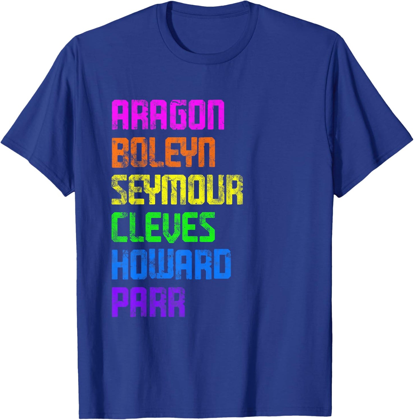 Six Ex Wife British History Historian Musical Lover T-Shirt - T-Shirt | Royal