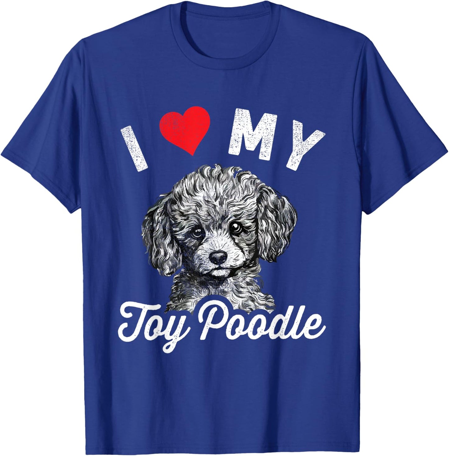 I Love My Toy Poodle I Heart My Toy Poodle T-Shirt - T-Shirt | Royal