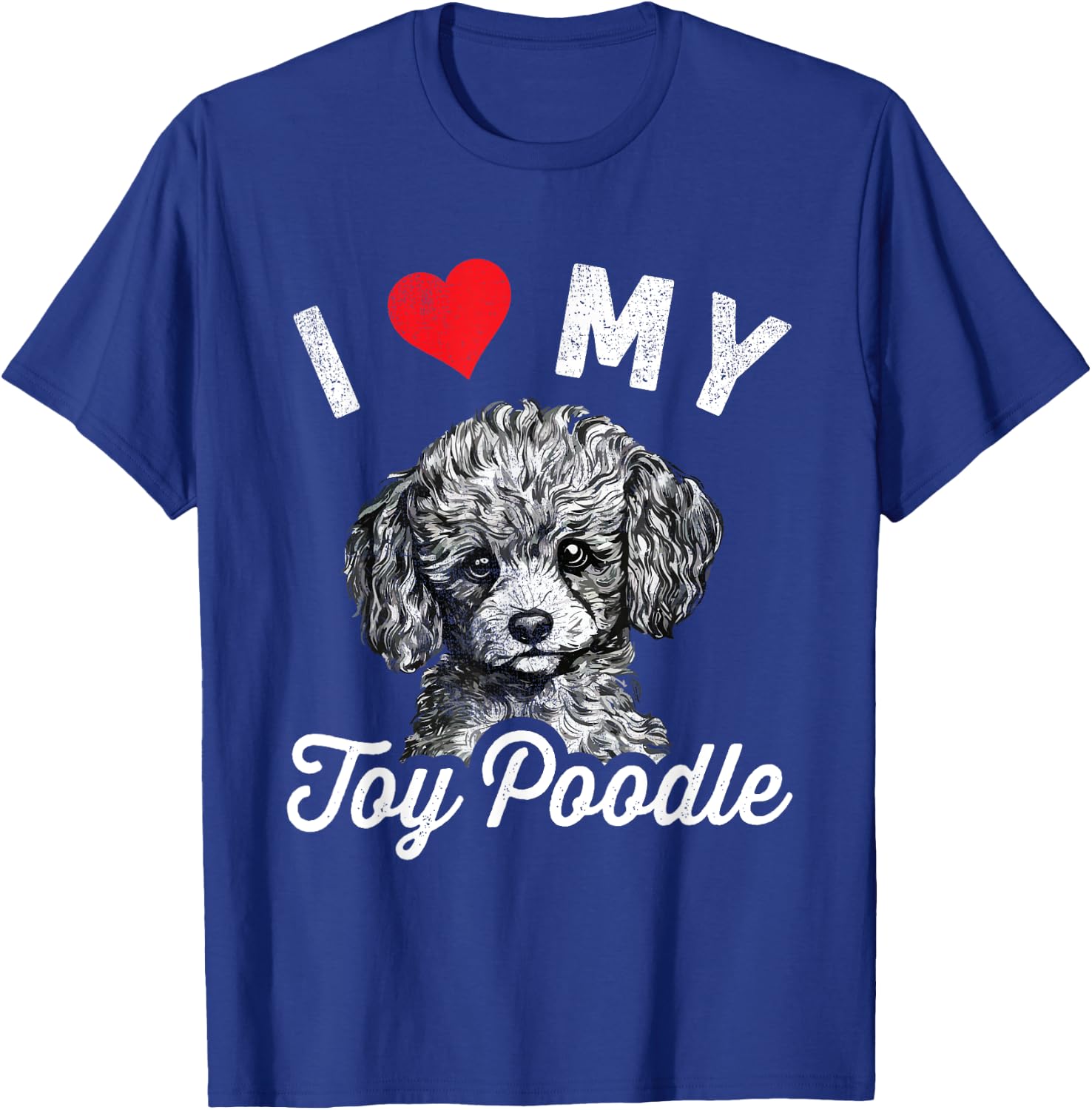 I Love My Toy Poodle I Heart My Toy Poodle T-Shirt - T-Shirt | Royal