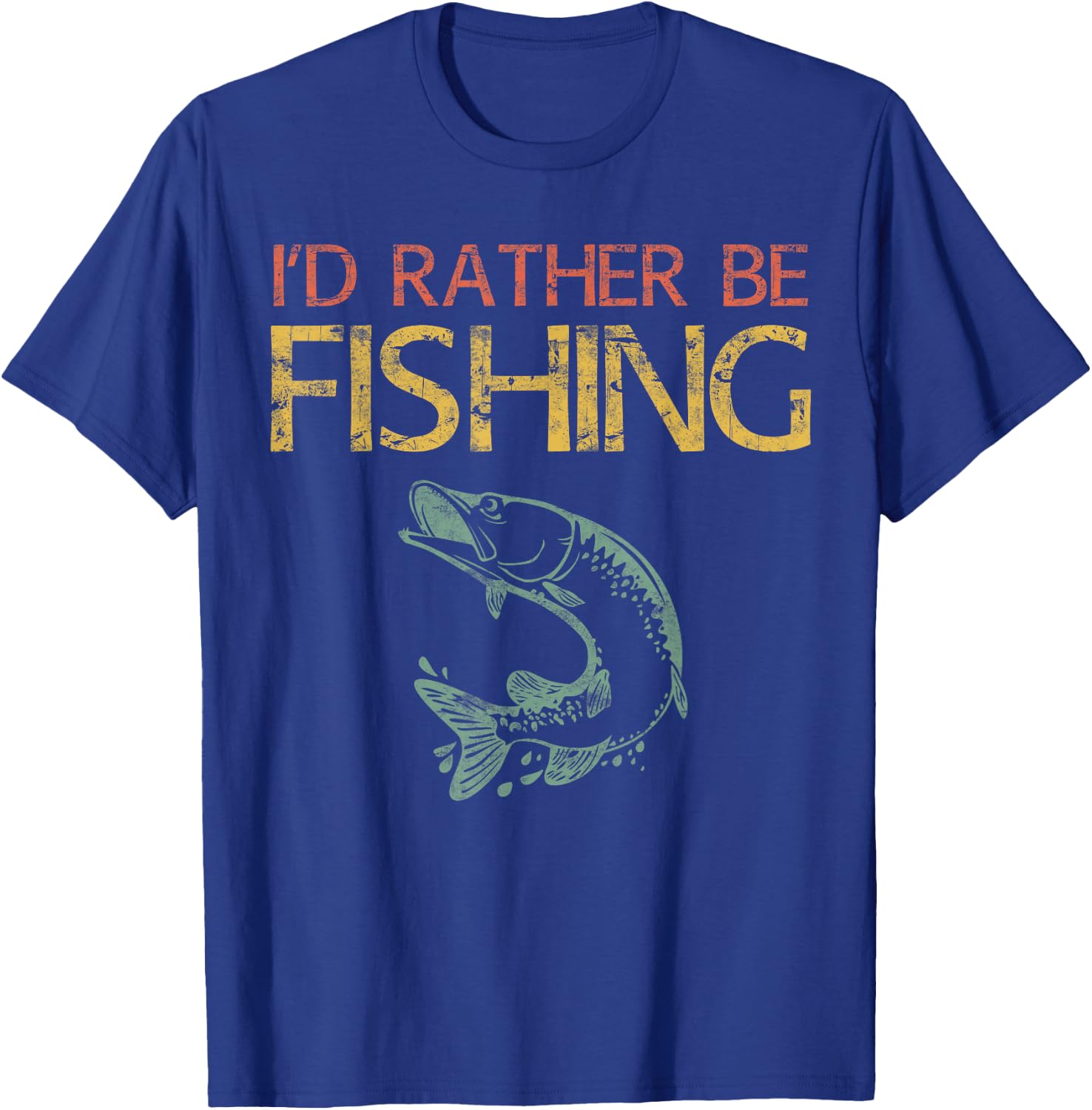 I'd Rather Be Fishing Shirt Men Dad Fisherman Shirt T-Shirt - T-Shirt | Royal