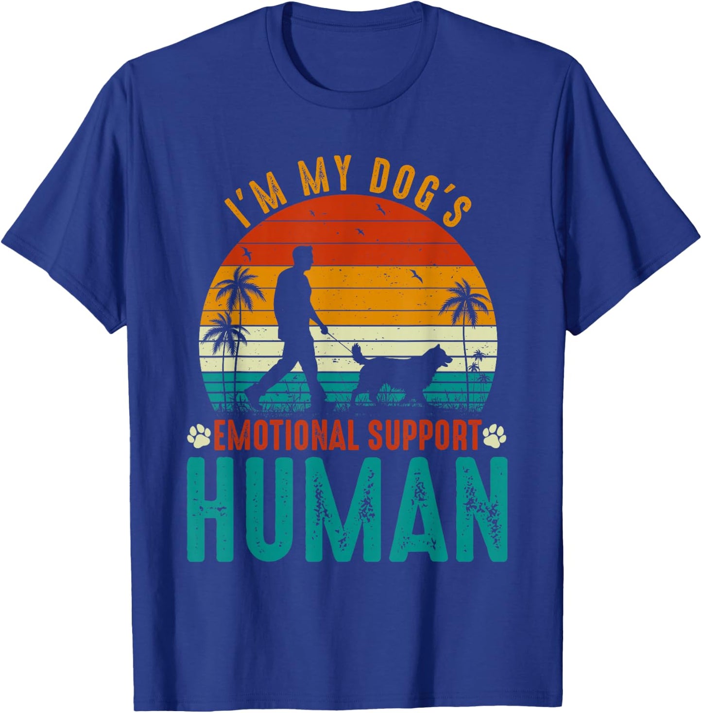 I'm My Dog's Emotional Support Retro Human Dog T-Shirt - T-Shirt | Royal