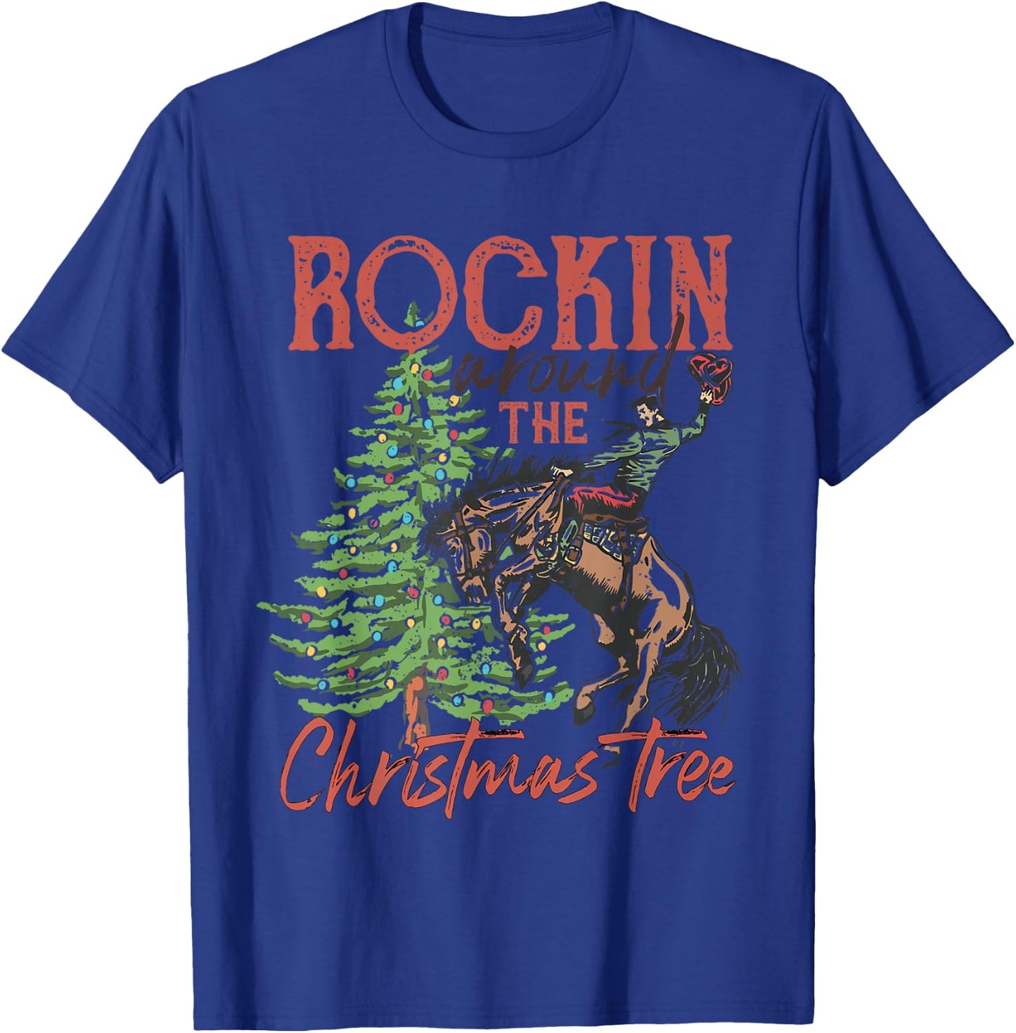 Funny Country Western Xmas Rockin Around The Christmas Tree T-Shirt - T-Shirt | Royal