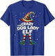 The Crazy Dog Lady Elf Family Matching Group Christmas T-Shirt - T-Shirt | Royal