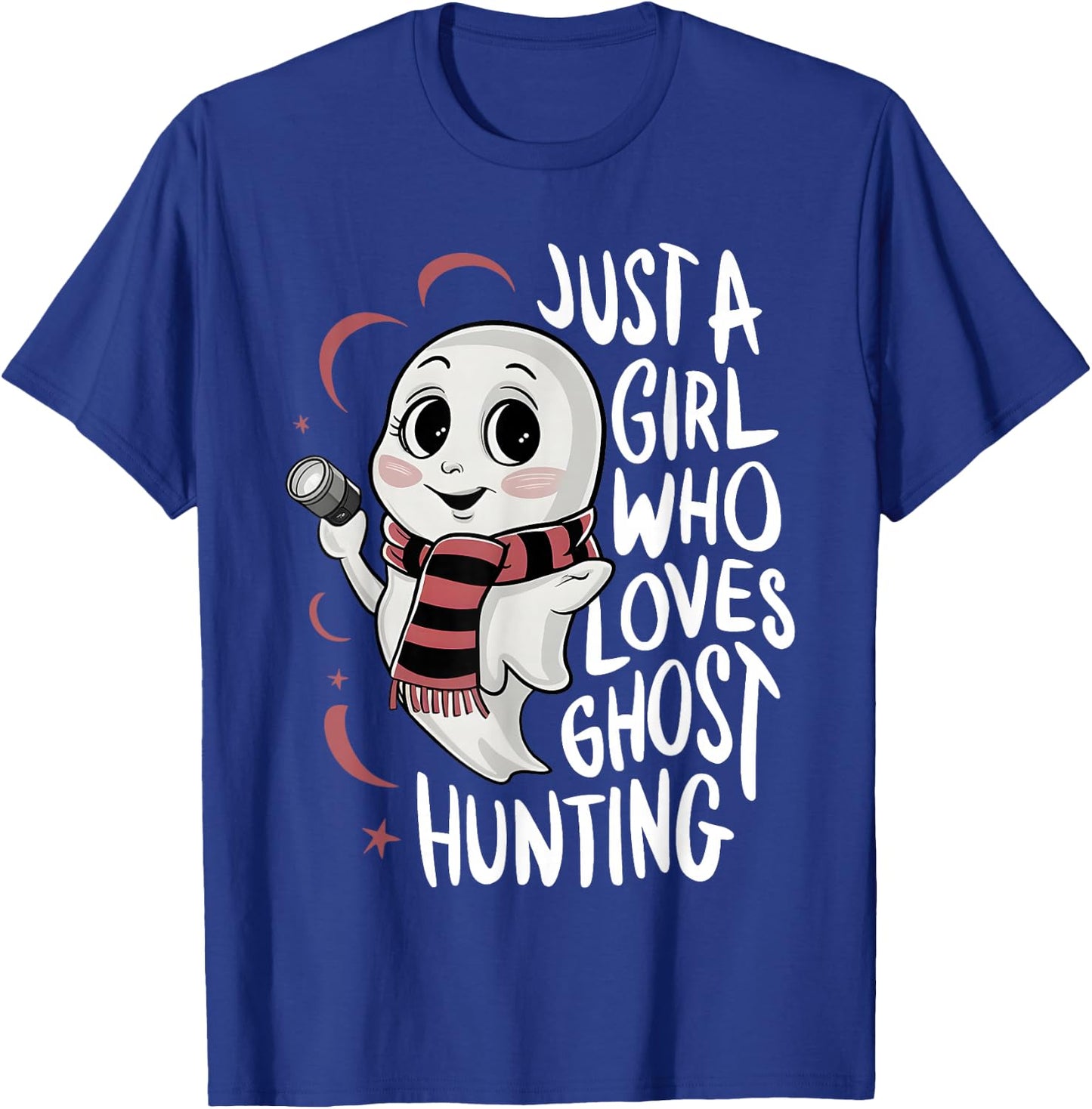 Just a Girl Who Loves Ghost Hunting Funny Ghost Hunter Women T-Shirt - T-Shirt | Royal