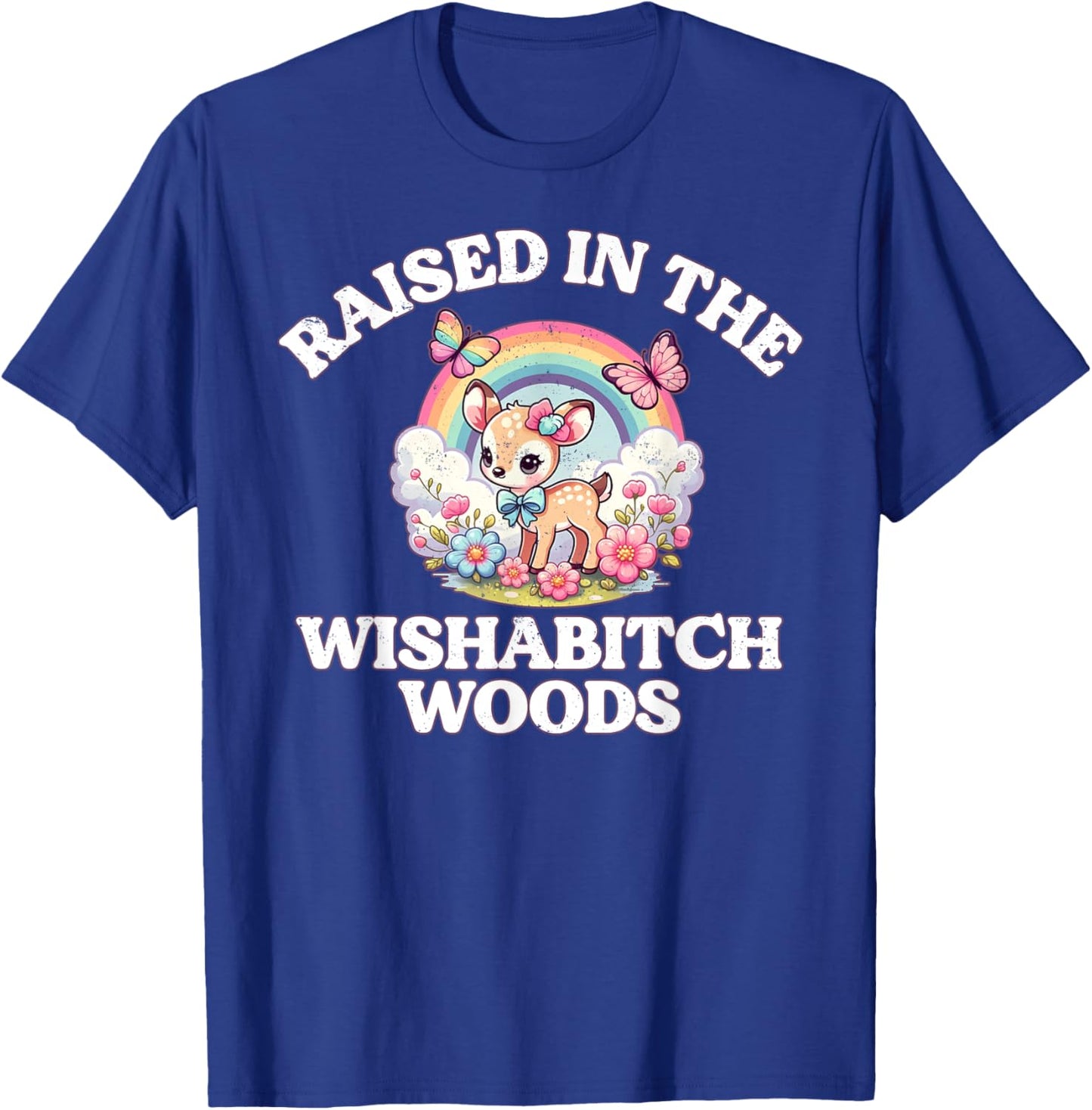 Funny Raised In The Wishabitch Woods Whimsical Hiking Art T-Shirt - T-Shirt | Royal