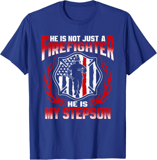 My Stepson Is A Firefighter Hero Proud Stepmom Stepdad Gifts T-Shirt - T-Shirt | Royal