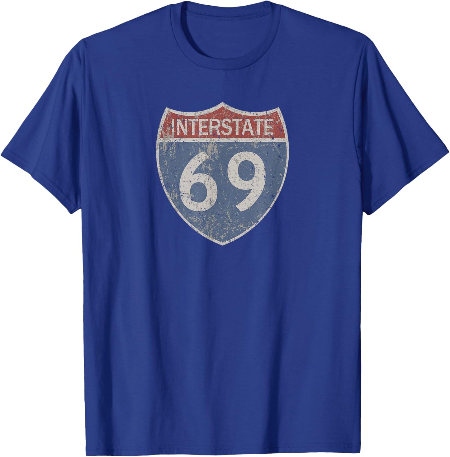 I69 Area - Interstate 69 Highway Sign T-Shirt - T-Shirt | Royal