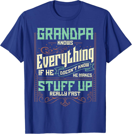 Grandpa Shirt Grandpa Knows Everything Funny Fathers Day T-Shirt - T-Shirt | Royal