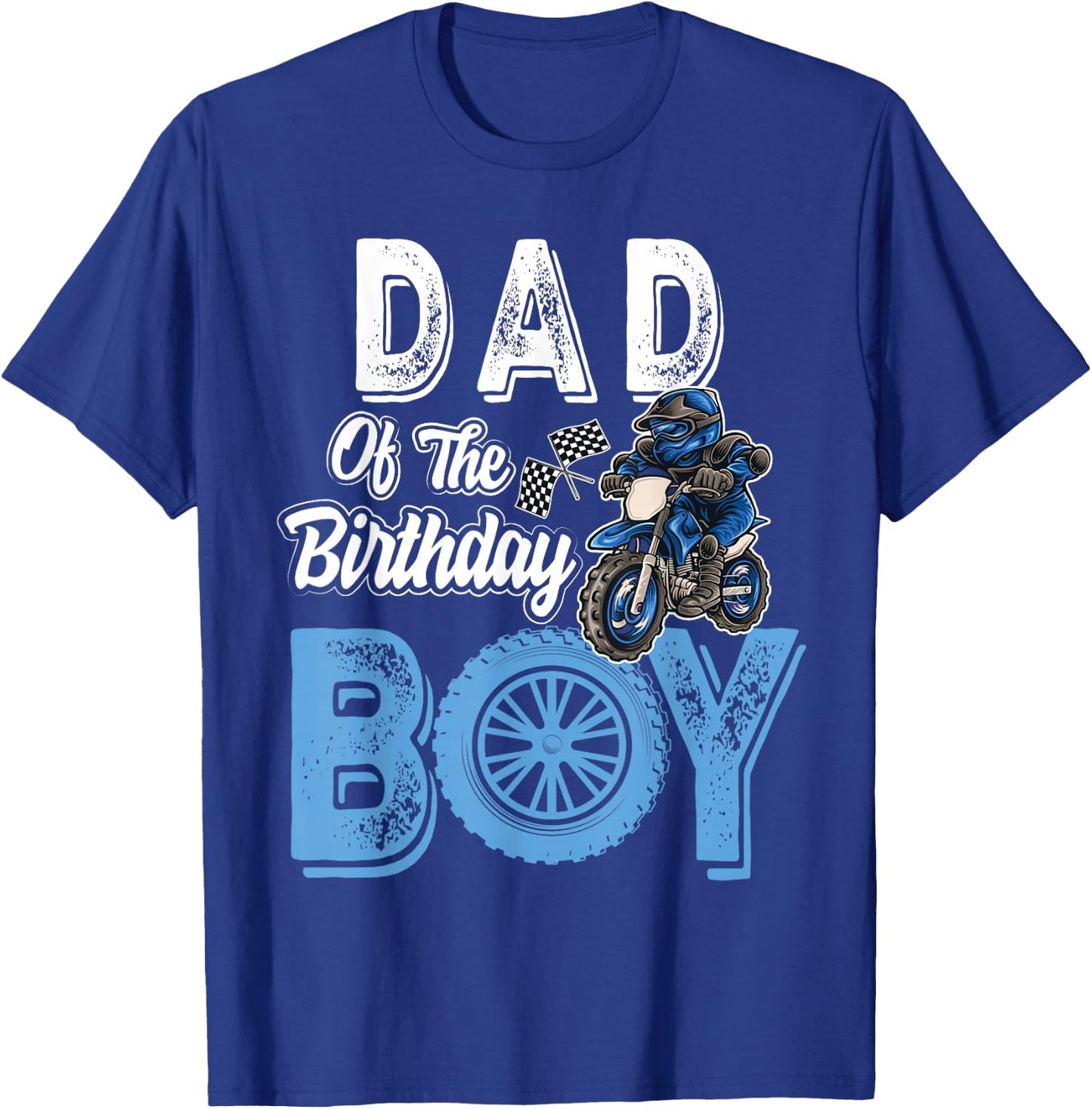 Dad of the Birthday Boy Dirt Bike B-day motocross Party T-Shirt - T-Shirt | Royal