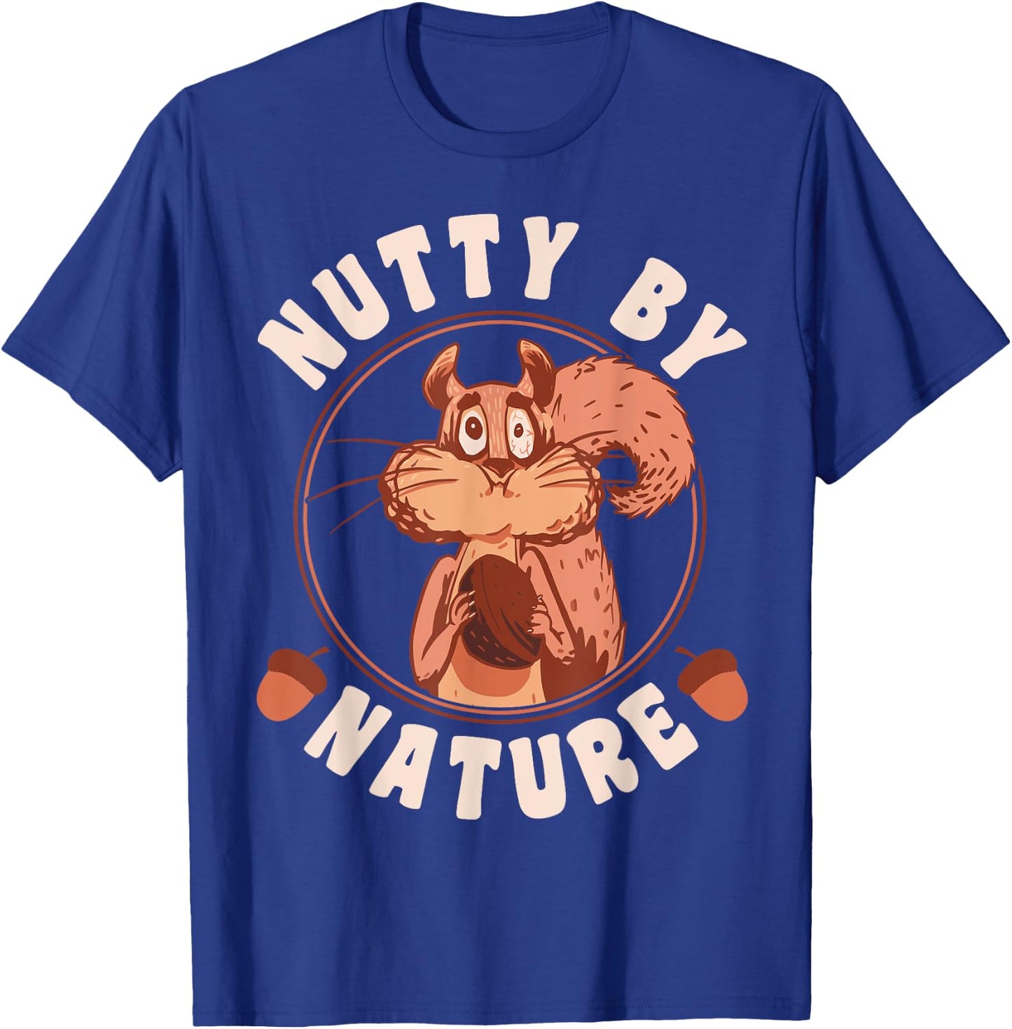 Nutty By Nature Squirrel T-Shirt - T-Shirt | Royal