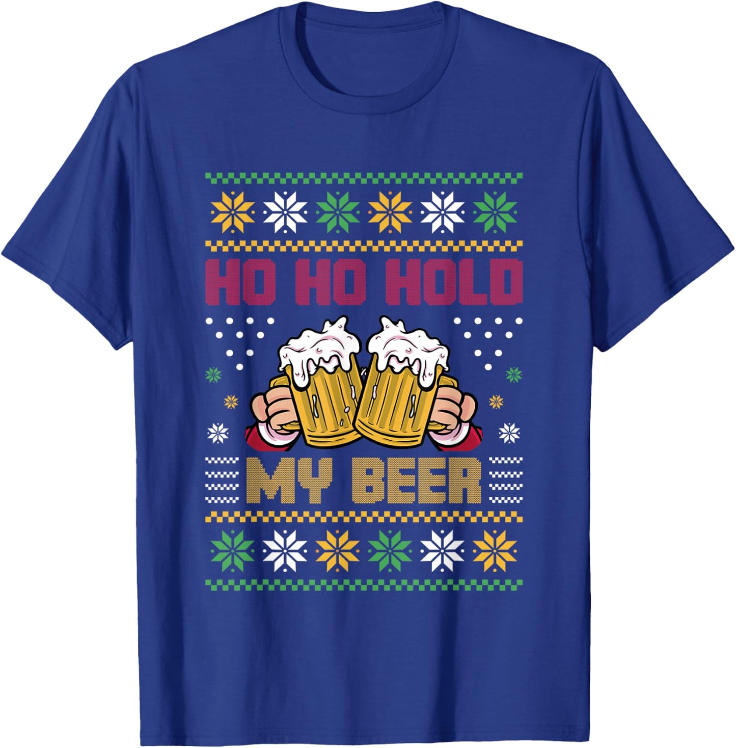 Ho Ho Hold My Beer T-Shirt - T-Shirt | Royal