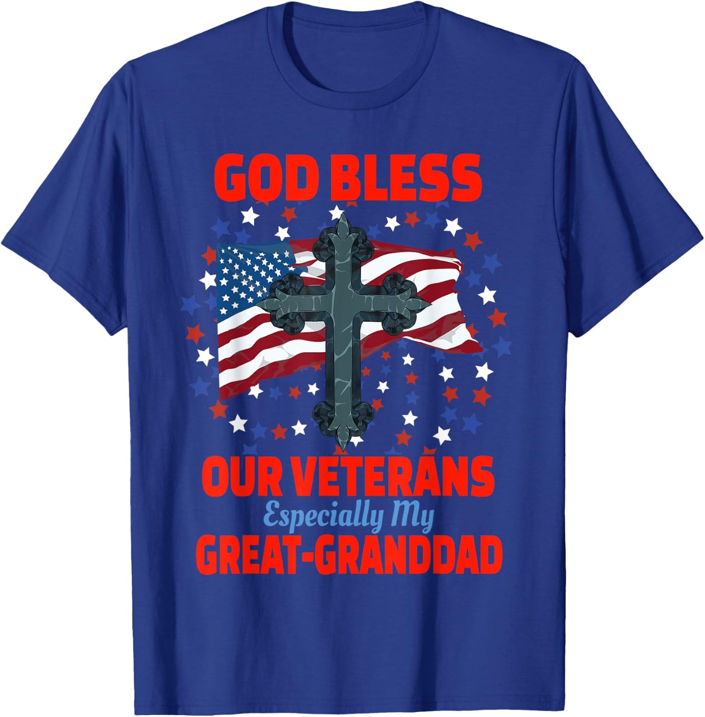 God Bless Veterans Day Appreciation Designs Black Modern Casual - Military Veteran Great-Granddad For Granddaughter Grandson Patriotic Veteran - Small T-Shirt - T-Shirt | Royal