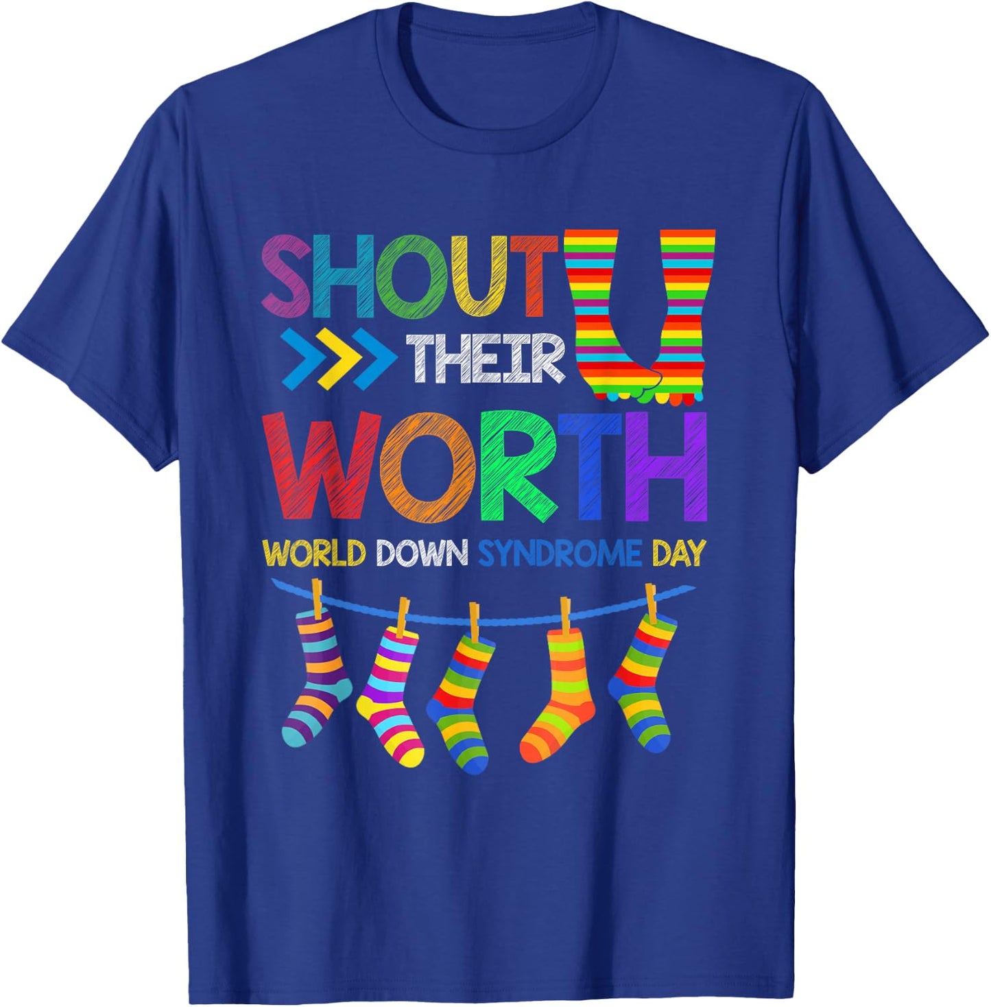 Shout Their Worth Down Syndrome Awareness Men Women Kids T-Shirt - T-Shirt | Royal