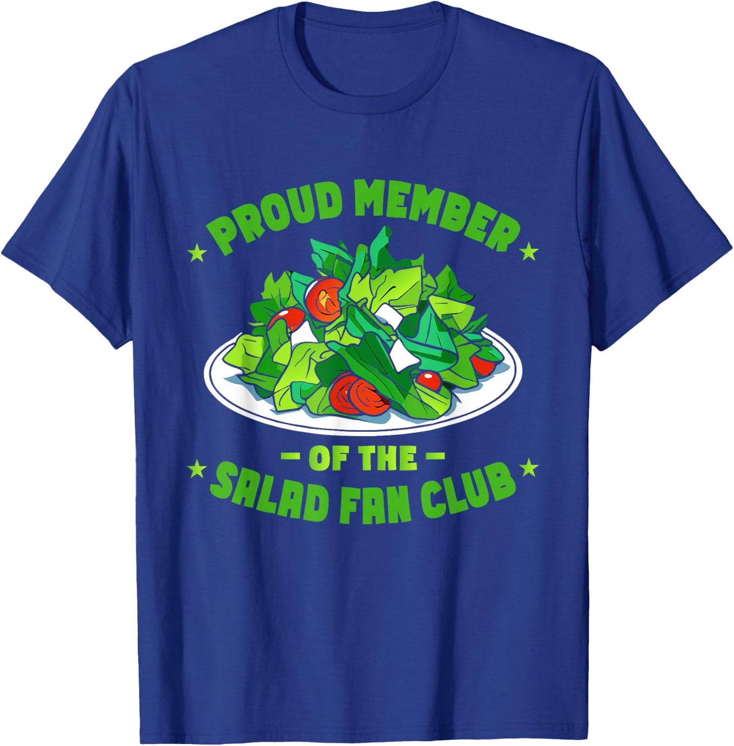 Funny Salad Healthy Food T-Shirt - T-Shirt | Royal