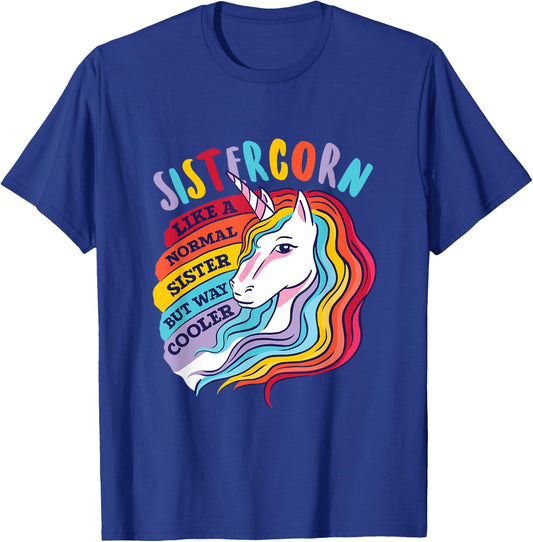 Funny Sistercorn Unicorn Sister Way Cooler Than Normal Sis T-Shirt - T-Shirt | Royal