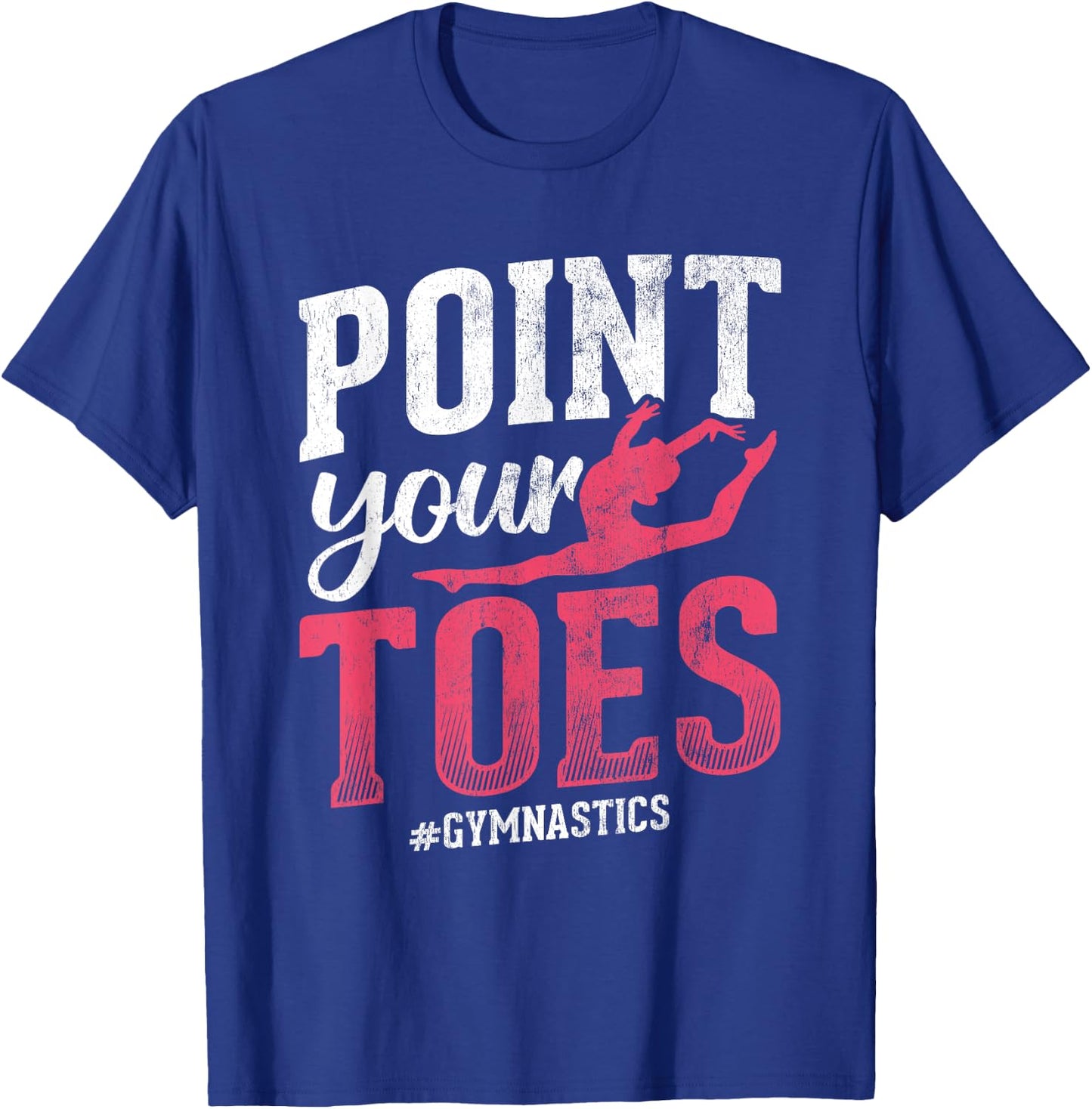Point Your Toes #Gymnastics Gymnastics Gymnast T-Shirt - T-Shirt | Royal