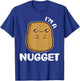 I'm A Nugget Funny Certified Kawaii Chicken Nugget T-Shirt - T-Shirt | Royal